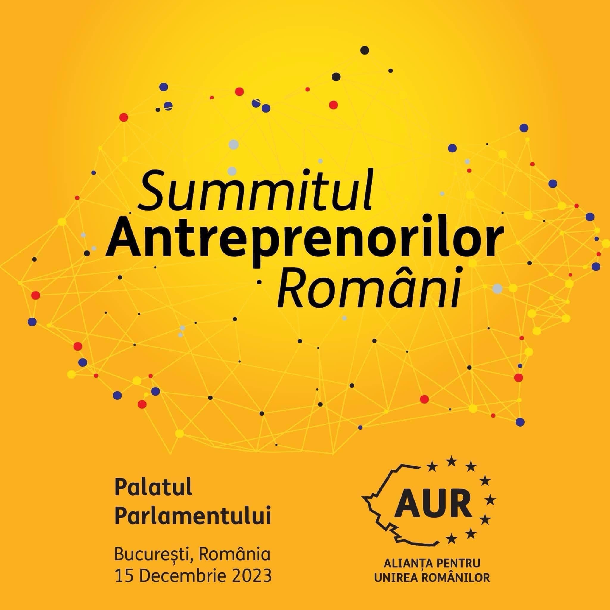 Summitul antreprenorilor români – 15 decembrie 2023, Palatul Parlamentului